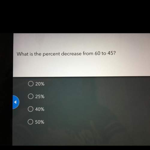 What is the percent decrease from 60 to 45?
