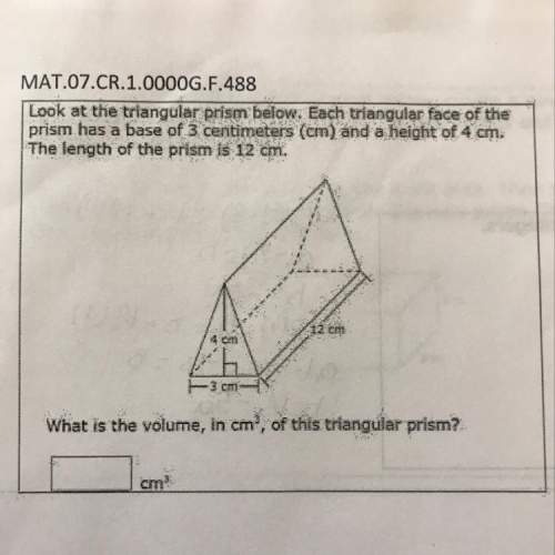 Look at the triangular prism below. each triangular face or the prism has a base of 3 centimet