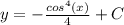 y = -\frac{cos^{4}(x)}{4} + C