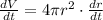 \frac{dV}{dt}  = 4 \pi r^2 \cdot \frac{dr}{dt}