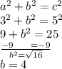 a ^{2}  + b^{2} =  c^{2}  \\  {3}^{2}  +  {b}^{2}  = 5^{2}  \\ 9 +   {b}^{2}  = 25 \\  \frac{ - 9 \:  \:  \:  \:  \:  \:  \:  \:  =  - 9}{b ^{2}  =  \sqrt{16} }  \\ b = 4