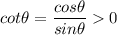 cot \theta = \dfrac{cos \theta}{sin \theta}0