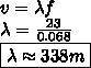 a water wave has a speed of 23.0 meters/second. if the waves frequency is 0.0680 hertz, what is the