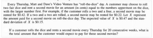 If the customer rolls the dice and rents a second movie every Thursday for 20 consecutive weeks, wha