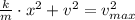\frac{k}{m} \cdot x^{2} + v^{2} = v_{max}^{2}