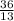 \frac{36}{13}