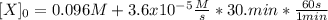 [X]_0=0.096M+3.6x10^{-5}\frac{M}{s}*30.min*\frac{60s}{1min}