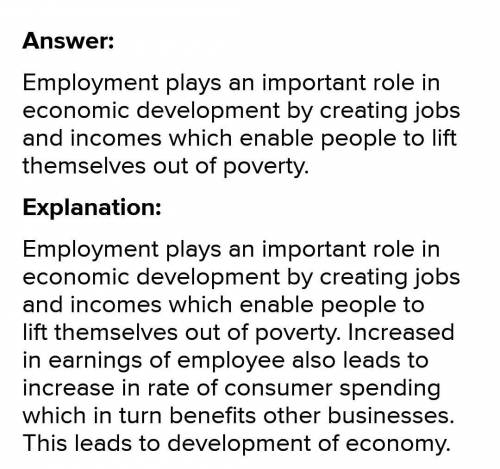 Prepare a dialogue on the topic Employment is the key to development.