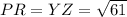 PR = YZ = \sqrt{61