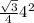 \frac{\sqrt{3} }{4} 4^{2}