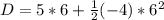 D=5*6 + \frac{1}{2} (-4)*6^2