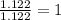 \frac{1.122}{1.122}=1
