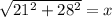 \sqrt{21^{2} +28^{2} } =x