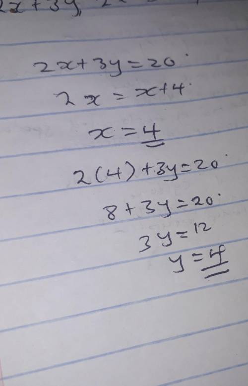 Find the value of x and y if (2x + 3y , 2x ) = (20,x +4)