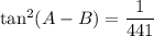 \tan^2 (A-B)=\dfrac{1}{441}