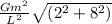 \frac{G m^{2} }{L^2} \sqrt{(2^2 + 8^2)}