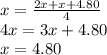 x = \frac{2x+x+4.80}{4}\\4x=3x+4.80\\x = 4.80