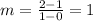 m = \frac{2-1}{1-0} = 1