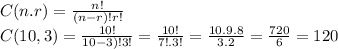 C(n.r)= \frac{n!}{(n-r)!r!} \\C(10,3)=\frac{10!}{10-3)!3!} =\frac{10!}{7!.3!} = \frac{10.9.8}{3.2} =\frac{720}{6} =120