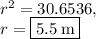 r^2=30.6536,\\r=\fbox{$5.5\:\mathrm{m}$}