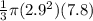 \frac{1}{3}\pi (2.9^{2})(7.8)