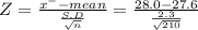Z = \frac{x^{-}-mean }{\frac{S.D}{\sqrt{n} } } = \frac{28.0-27.6}{\frac{2.3}{\sqrt{210} } }