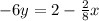 -6y = 2 - \frac{2}{8}x