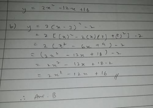 No !  asap a. y=(×-3)^2+16b. y=2(x-3)^2-2c. y=2(x-12)^2+16d. y=-6(×+9)^2-2