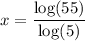 x=\dfrac{\log (55)}{\log (5)}