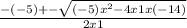\frac{-(-5)+-\sqrt{(-5)x^{2} -4x1x(-14)} }{2x1}