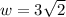 w = 3\sqrt{2}