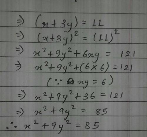 If x + 3y = 11 and xy = 6, find the value of x²+9y

*75*85*95*157it's okay if u dont wanna explain b