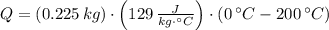 Q = (0.225\,kg)\cdot \left(129\,\frac{J}{kg\cdot ^{\circ}C} \right)\cdot (0\,^{\circ}C - 200\,^{\circ}C)