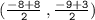 \tt{( \frac{ - 8 + 8}{2} \:,  \frac{ - 9 + 3}{2} ) }