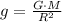 g = \frac{G\cdot M}{R^{2}}