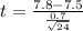 t = \frac{7.8 - 7.5}{\frac{0.7}{\sqrt{24}}}