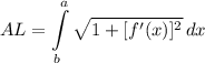 \displaystyle AL = \int\limits^a_b {\sqrt{1+ [f'(x)]^2}} \, dx