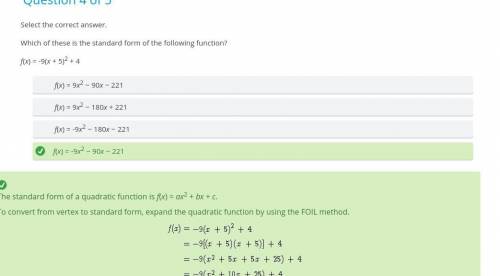 Which of these is the standard form of the following function?

f(x) = -9(x + 5)2 + 4
f(x) = 9x2 − 9