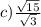c) \frac{ \sqrt{15} }{ \sqrt{3} }