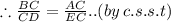 \therefore \frac{BC}{CD} = \frac{AC}{EC}..(by\: c. s. s. t)