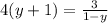 4(y+1)= \frac{3}{1-y}