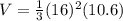 V = \frac{1}{3} (16)^{2} (10.6)