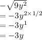 -\sqrt{9y^2}\\= - 3y^{2 \times 1/2}\\= -3y^1\\= -3y