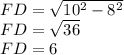 FD=\sqrt{10^{2}-8^{2}  } \\FD=\sqrt{36} \\FD=6\\