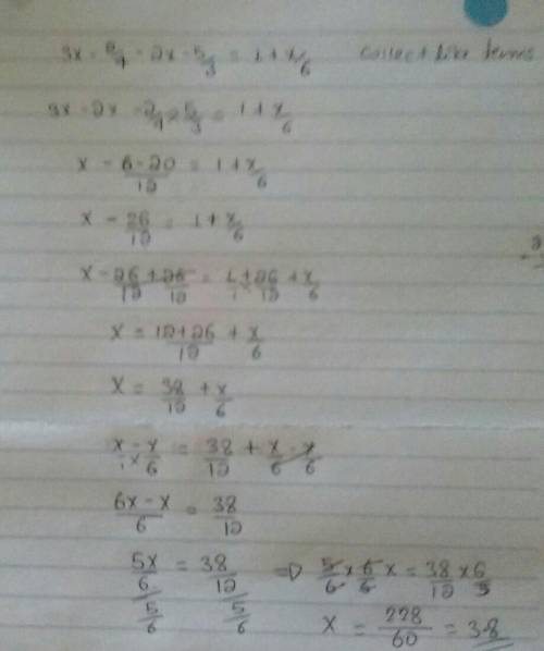 Solve 3x-2/4 - 2x-5/3 = 1+x/6