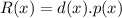 R(x) = d(x).p(x)