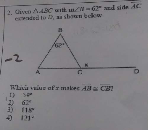 Given triangle abc with mb equals 62 degrees and side ac extended to d as shown below which value of