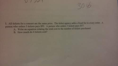 All tickets for a concert are the same price the ticket agency funds of fixed fee for every order a