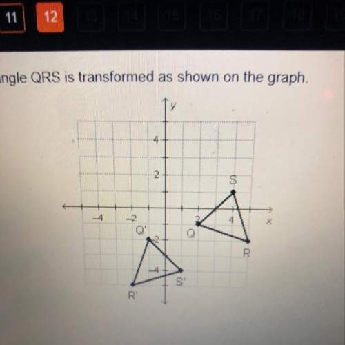 Triangle qrs is transformed as shown on the graph. which rule describes the transformation?