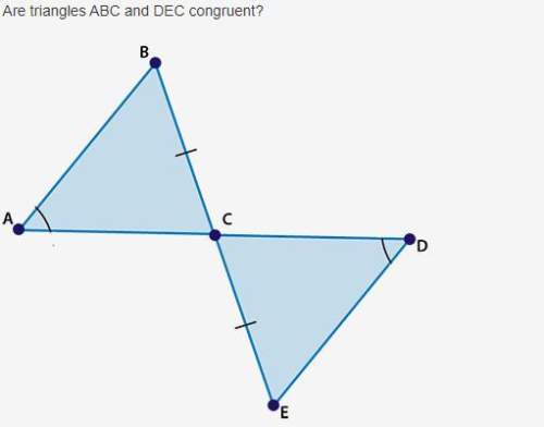 Are triangles abc and dec congruent?  a. yes, by sss b. yes, by aas c. yes,